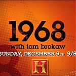1968_WITH_TOM_BROKAW_HISTORY_CHANNEL_379.jpg