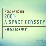 2001_A_SPACE_ODYSSEY_-_TCM_WORD_OF_MOUTH_449.jpg