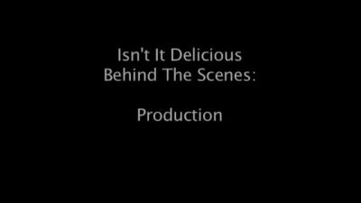 ISNT_IT_DELICIOUS_-_BEHIND_THE_SCENES_001.jpg