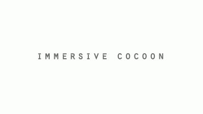 IMMERSIVE_COCOON_001.jpg